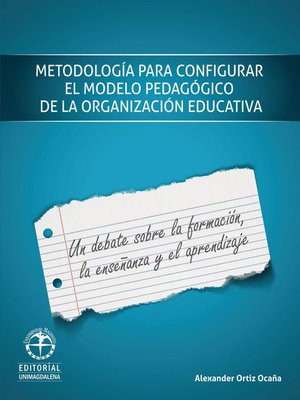 cover image of Metodología para configurar el modelo pedagógico de la organización escolar